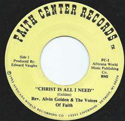 kuunnella verkossa Rev Alvin Golden ,& The Voices Of Faith - Christ Is All I Need