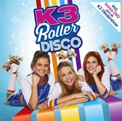 online luisteren K3 - Roller Disco