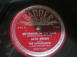 ouvir online Jack Bruno With The Daydreamers And Ray Carter Trio - September In The Rain Dont Think It Hasnt Been Heaven