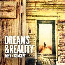 lataa albumi MKV & Concept - Dreams Reality