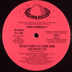 online anhören KimKimberly - Go For It Dont Let A Good Thing Pass You By