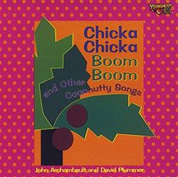 Download John Archambault and David Plummer - Chicka Chicka Boom Boom and Other Coconutty Songs