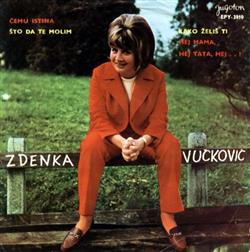 ascolta in linea Zdenka Vučković - Čemu Istina