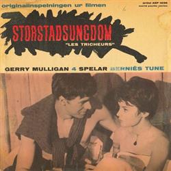 télécharger l'album Gerry Mulligan 4 - Storstadsungdom Les Tricheurs