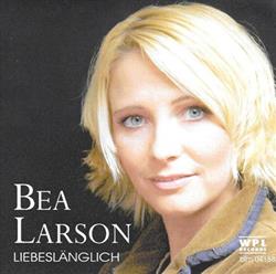 ladda ner album Bea Larson - Liebeslänglich