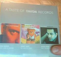 Chris Bangs, Heavy Shift, Jason Rebello - A Taste Of Onion Records
