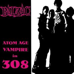 last ned album Balzac - Atom Age Vampire In 308