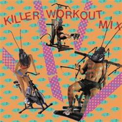 last ned album Various - Killer Workout Mix
