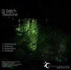 lyssna på nätet DJ Datch - Toxidrone