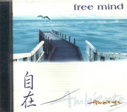 last ned album Mark Allaway, Mike Eaves - Free Mind