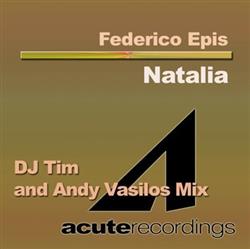 ouvir online Federico Epis - Natalia DJ Tim And Andy Vasilos Mix