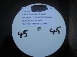 online anhören Citadel Of Kaos Justin Time - Show Me Love Help Me Remixes