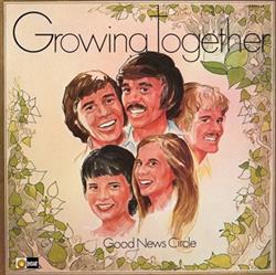 last ned album Good News Circle - Growing Together