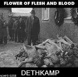 online anhören Flower Of Flesh And Blood - Dethkamp