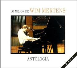 last ned album Wim Mertens - Antología Lo Mejor De Wim Mertens
