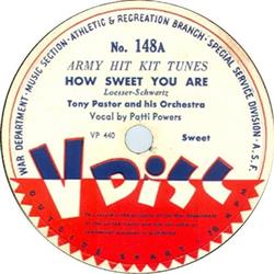 Download Tony Pastor And His Orchestra Vocal By Patti Powers Artie Shaw And His Orchestra - How Sweet You Are Adios Mariquita Linda