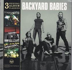 ladda ner album Backyard Babies - 3 Original Album Classics