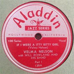 ouvir online Velma Nelson With Will Rowland And His Band - If I Were A Itty Bitty Girl