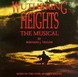 last ned album Bernard J Taylor - Wuthering Heights The Musical