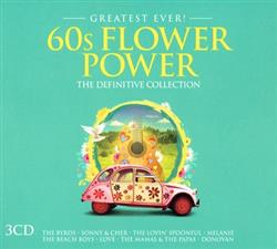 descargar álbum Various - Greatest Ever 60s Flower Power The Definitive Collection