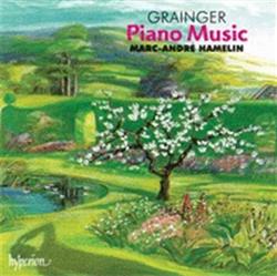 last ned album Grainger, MarcAndré Hamelin - Piano Music