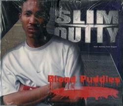 online anhören Slim Dutty - Blood Puddles