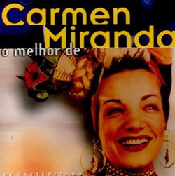 online luisteren Carmen Miranda - O Melhor De Carmen Miranda