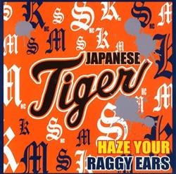 lataa albumi Tiger MSK - Haze Your Raggy Ears