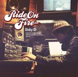 Album herunterladen DinkyDi - Ride On Fire