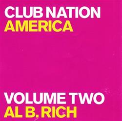 descargar álbum Various - Club Nation America Volume Two Al B Rich
