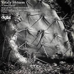Vitaly Shturm - Close Up EP