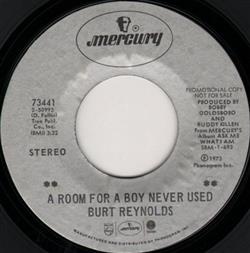 écouter en ligne Burt Reynolds - A Room For A Boy Never Used Till I Get It Right