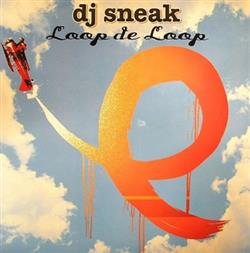 online anhören DJ Sneak - Loop De Loop