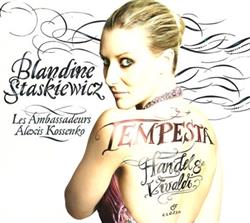 Handel & Vivaldi Blandine Staskiewicz, Les Ambassadeurs , Alexis Kossenko - Tempesta