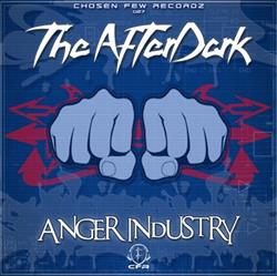 online anhören The AfterDark - Anger Industry