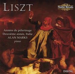 baixar álbum Liszt Alan Marks - Années De Pèlerinage Deuxième Année Italie