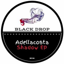 ouvir online Adellacosta - Shadow EP