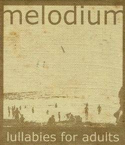 écouter en ligne Melodium - Lullabies For Adults