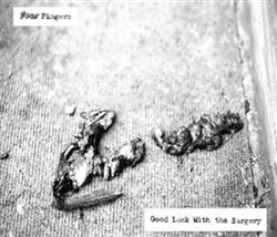 Download Four Fingers - Good Luck With The Surgery