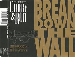 ouvir online Carry & Ron - Break Down The Wall