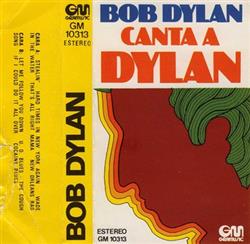 lataa albumi Bob Dylan - Canta A Dylan