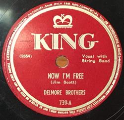 ladda ner album Delmore Brothers - Now Im Free Fifty Miles To Travel