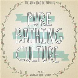 écouter en ligne Pure Bathing Culture - Buzzsessions