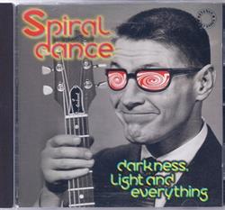 descargar álbum Spiral Dance - Darkness Light And Everything