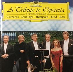 Album herunterladen Carreras, Domingo, Hampson, Lind, Rost - A Tribute To Operetta A Franz Lehar Gala