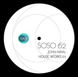 Download John Arial - House Works 01