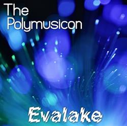lataa albumi The Polymusicon - Evalake