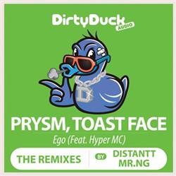 descargar álbum Prysm , Toast Face Feat Hyper MC - Ego The Remixes