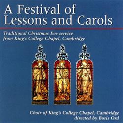 Album herunterladen Choir Of King's College Chapel, Cambridge Directed By Boris Ord - A Festival Of Lessons And Carols Traditional Christmas Eve Service From Kings College Chapel Cambridge