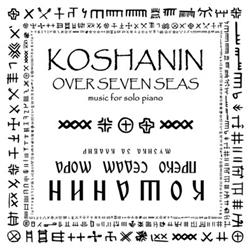 ouvir online Koshanin - Over Seven Seas
